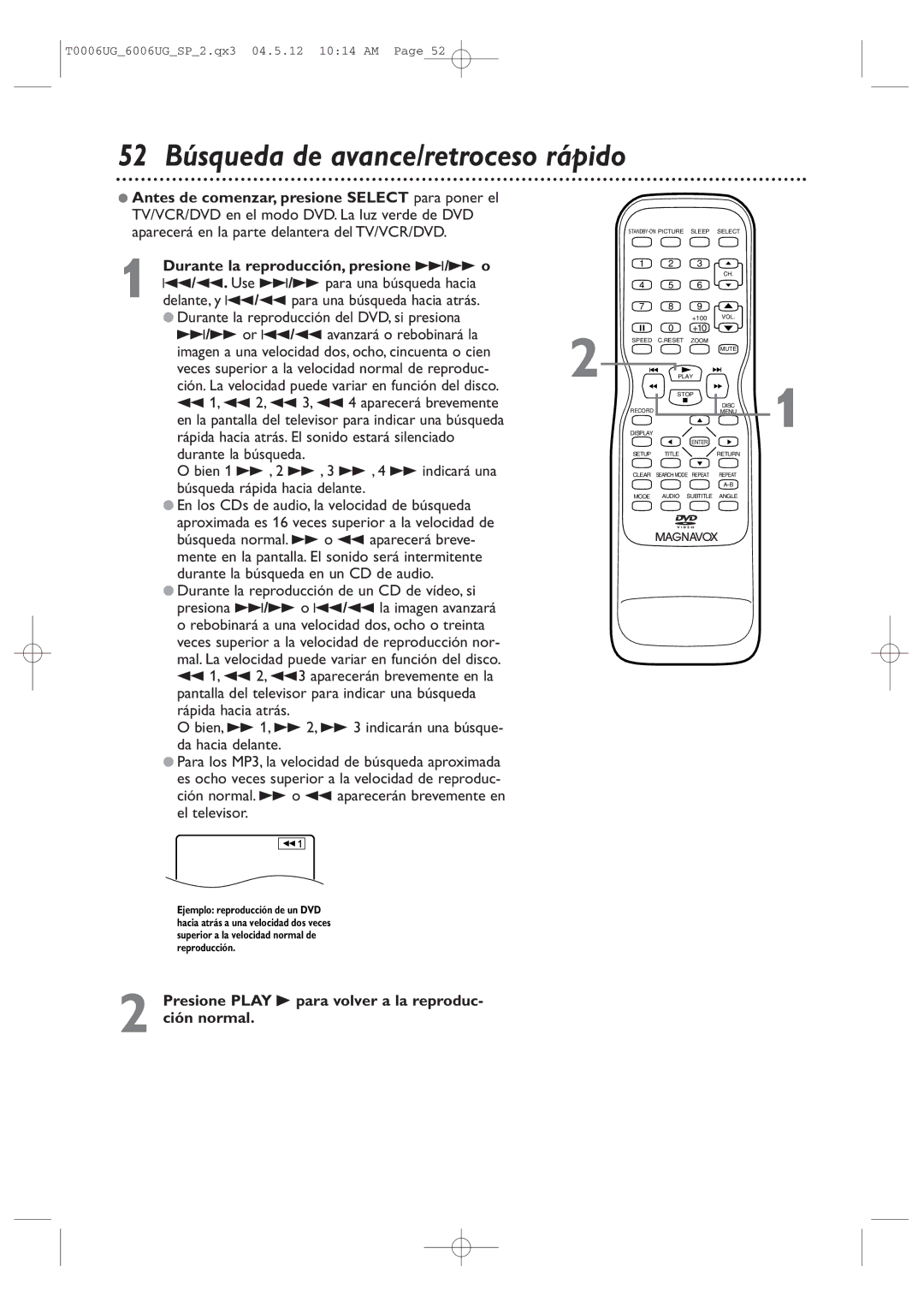 Magnavox 27MDTR20 owner manual 52 Búsqueda de avance/retroceso rápido, Durante la reproducción, presione i/g o 