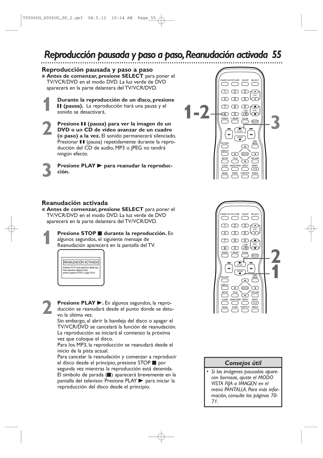 Magnavox 27MDTR20 Reproducción pausada y paso a paso, Reanudación activada, Presione k pausa para ver la imagen de un 