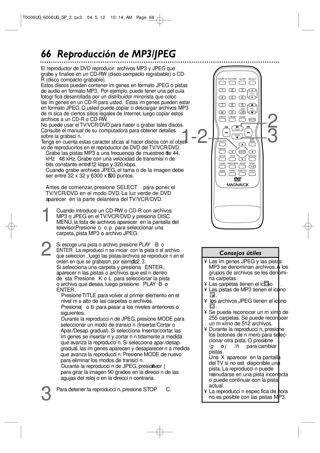 Magnavox 27MDTR20 owner manual Reproducción de MP3/JPEG, Para detener la reproducción, presione Stop C 