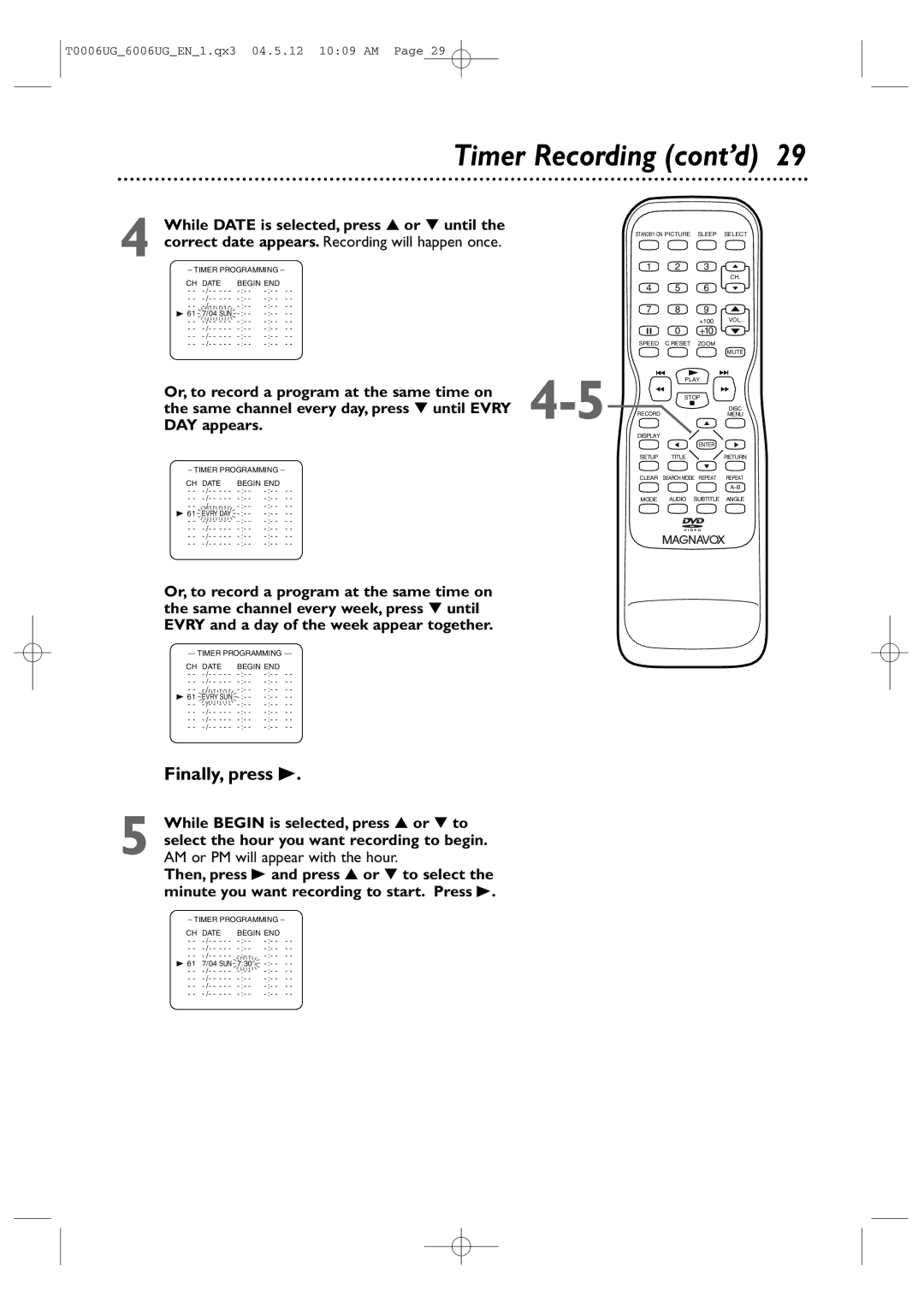 Magnavox 27MDTR20 owner manual Timer Recording cont’d, Finally, press B 