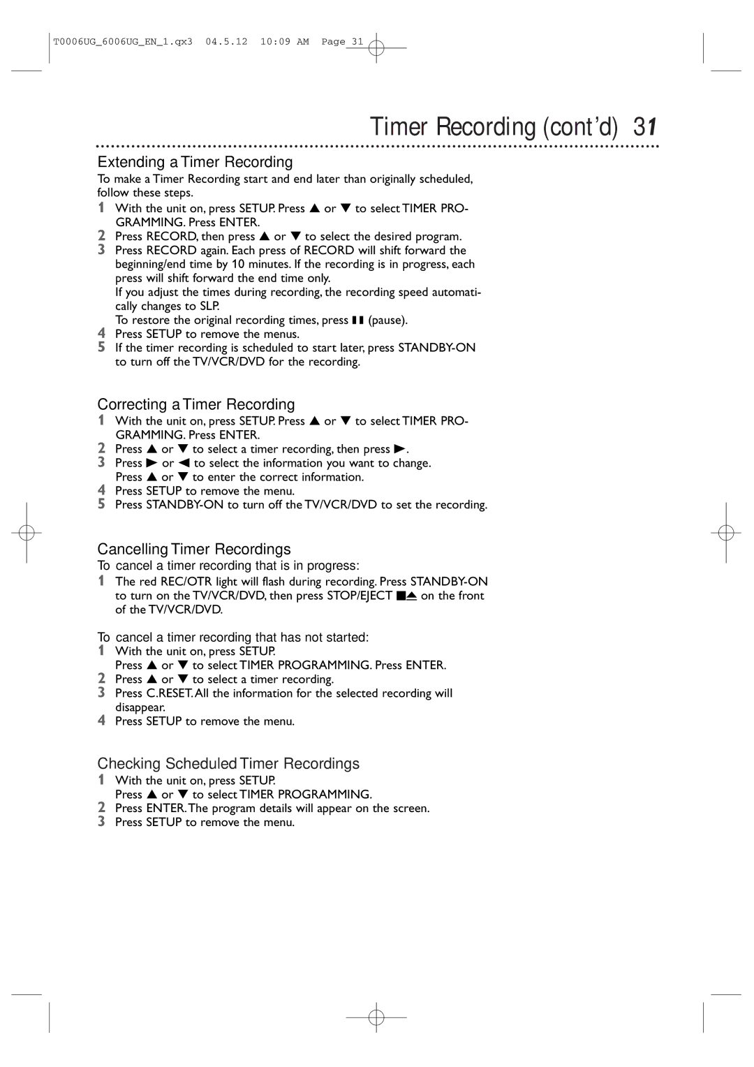 Magnavox 27MDTR20 owner manual Extending a Timer Recording, Correcting a Timer Recording, Cancelling Timer Recordings 