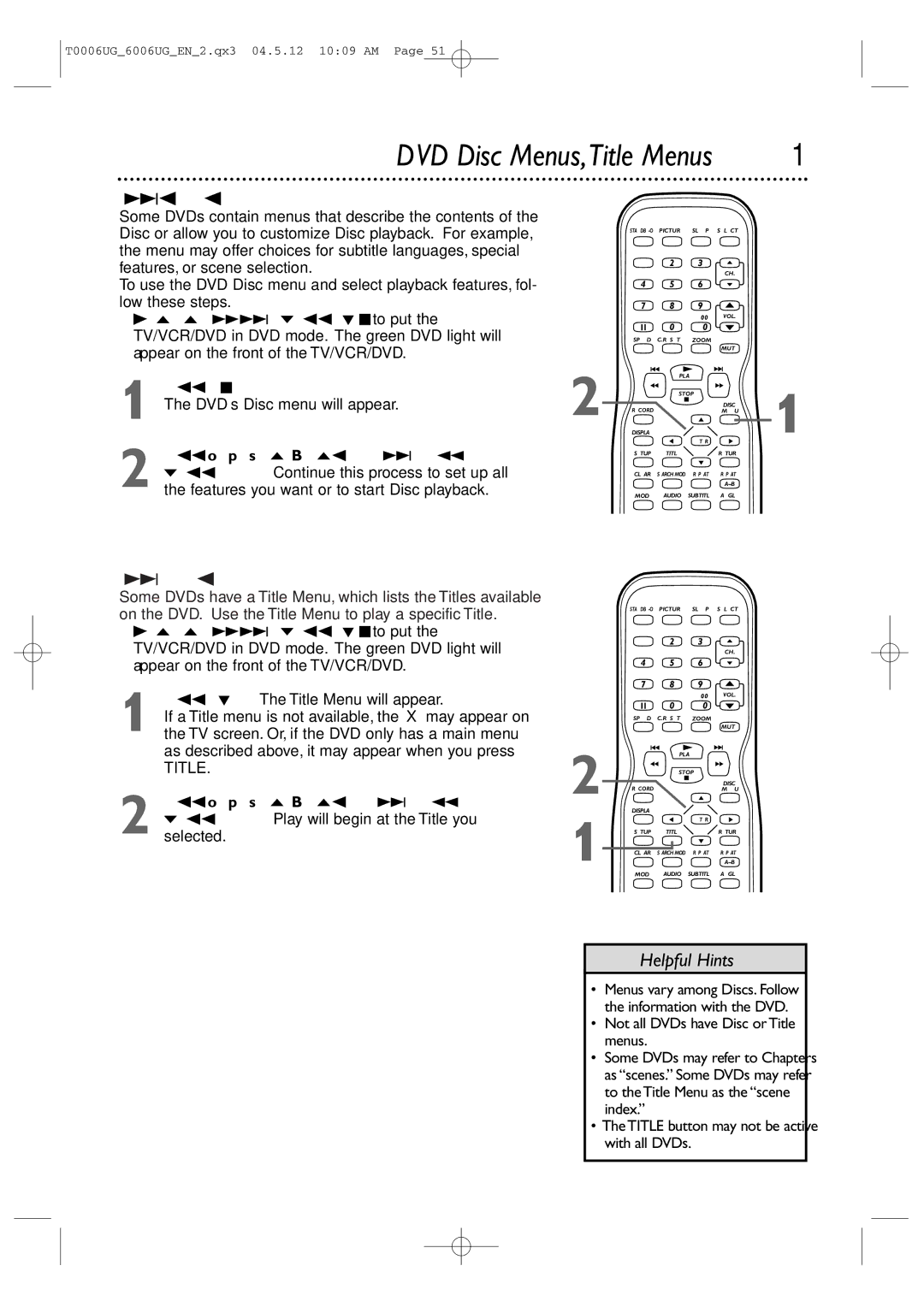 Magnavox 27MDTR20 DVD Disc Menus,Title Menus, DVD’s Disc menu will appear, Press TITLE. The Title Menu will appear 