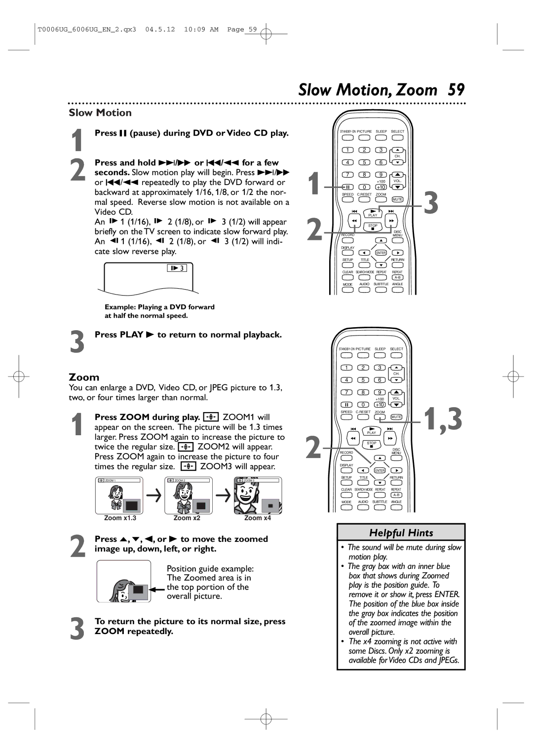 Magnavox 27MDTR20 owner manual Slow Motion, Zoom, Press Zoom during play, Sound will be mute during slow motion play 