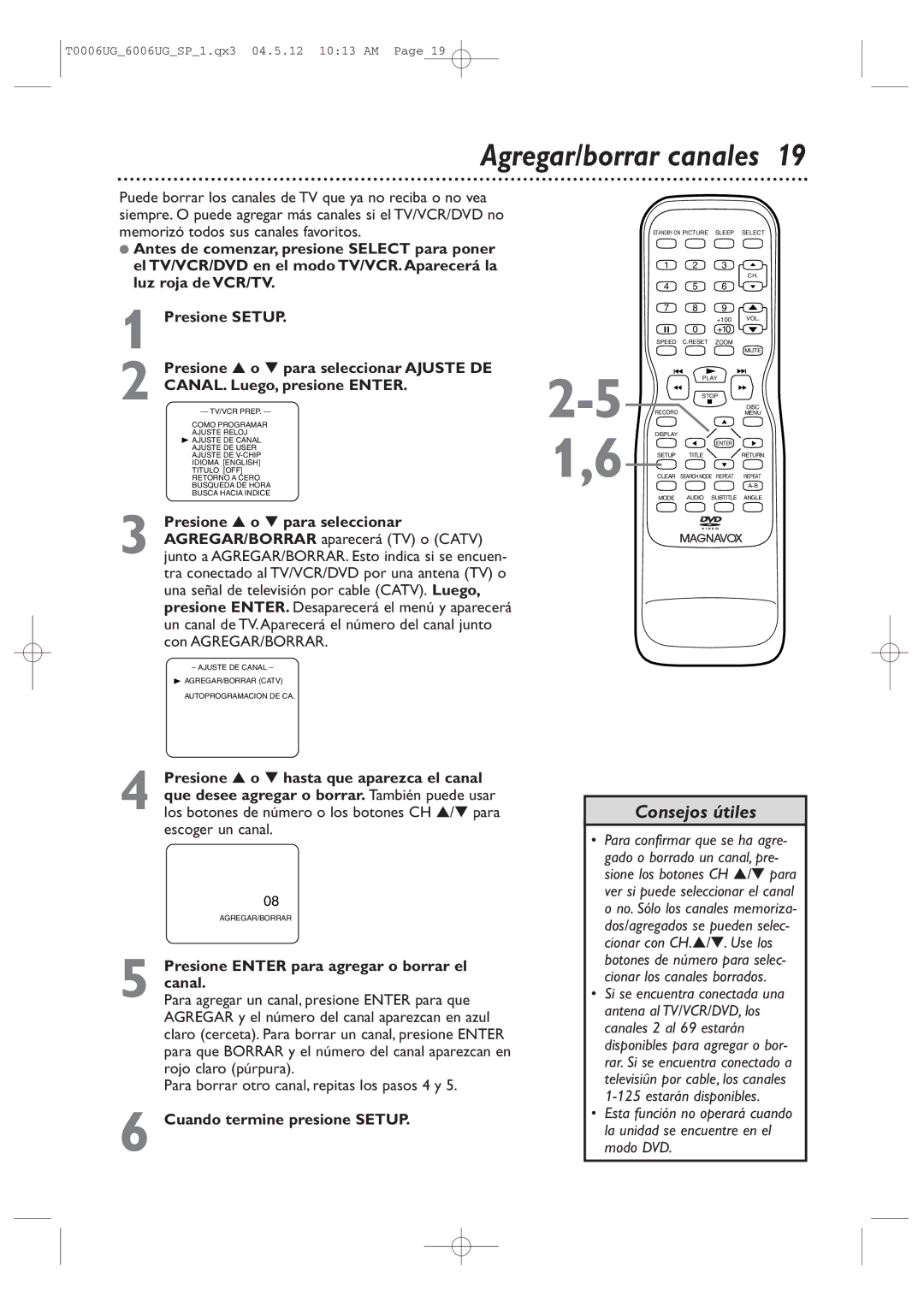 Magnavox 27MDTR20 owner manual Agregar/borrar canales, Escoger un canal, Presione Enter para agregar o borrar el canal 