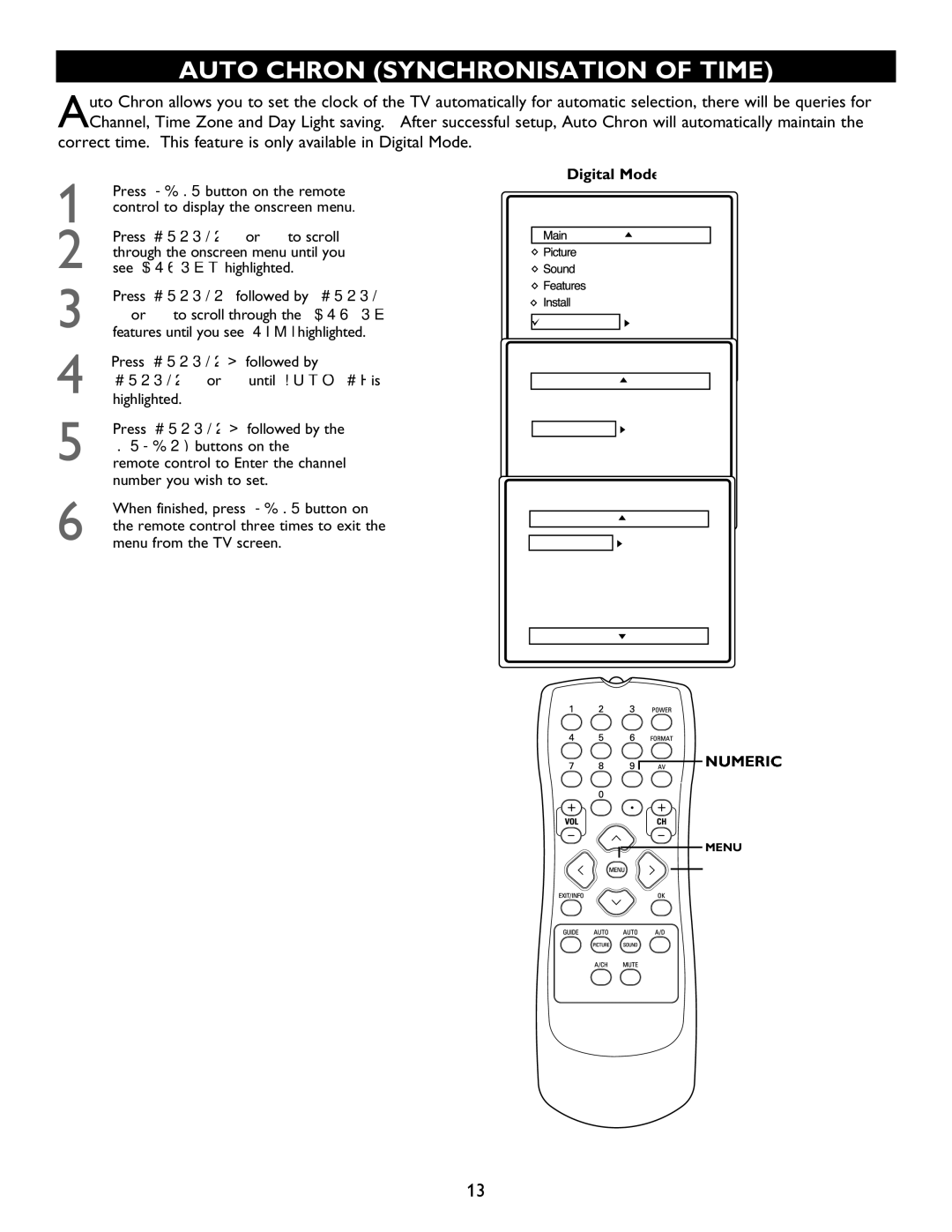 Magnavox 32MT6015D, 27MT5005D Auto Chron Synchronisation of Time, Press Cursor followed by, Cursor or until Auto Chron is 