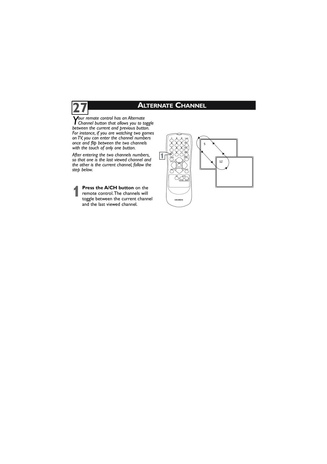 Magnavox 27MT5405/17 user manual Alternate Channel, Press the A/CH button on, Last viewed channel 