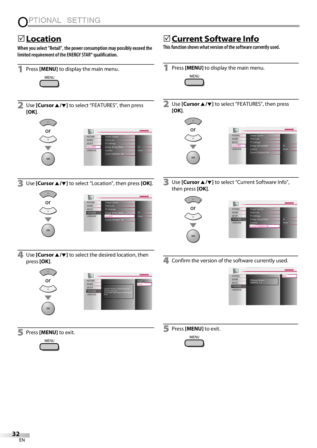 Magnavox 32MF339B 5Location 5Current Software Info, Use Cursor K/L to select FEATURES, then press, Then press OK 