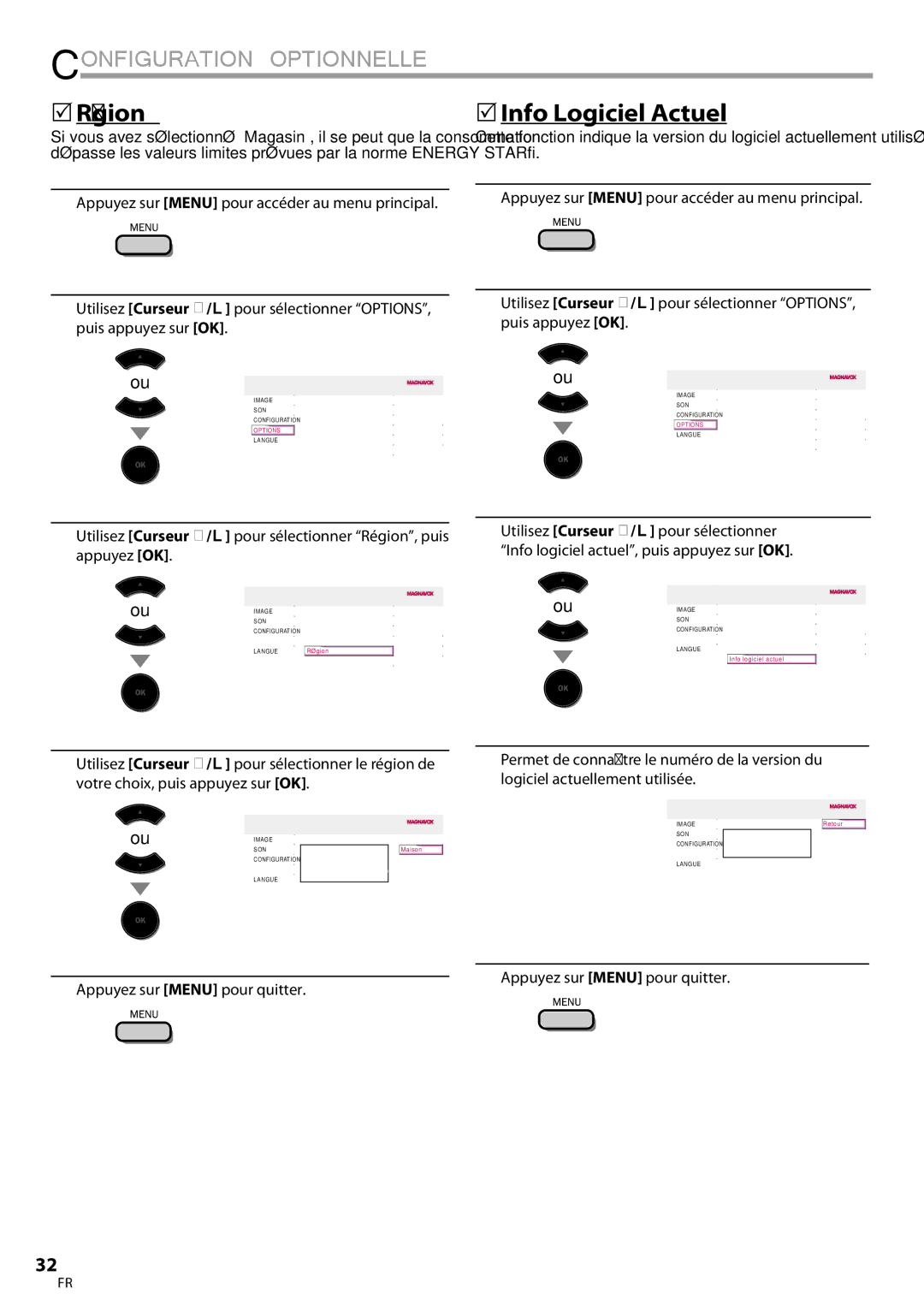 Magnavox 32MF339B user manual Région, 5Info Logiciel Actuel 
