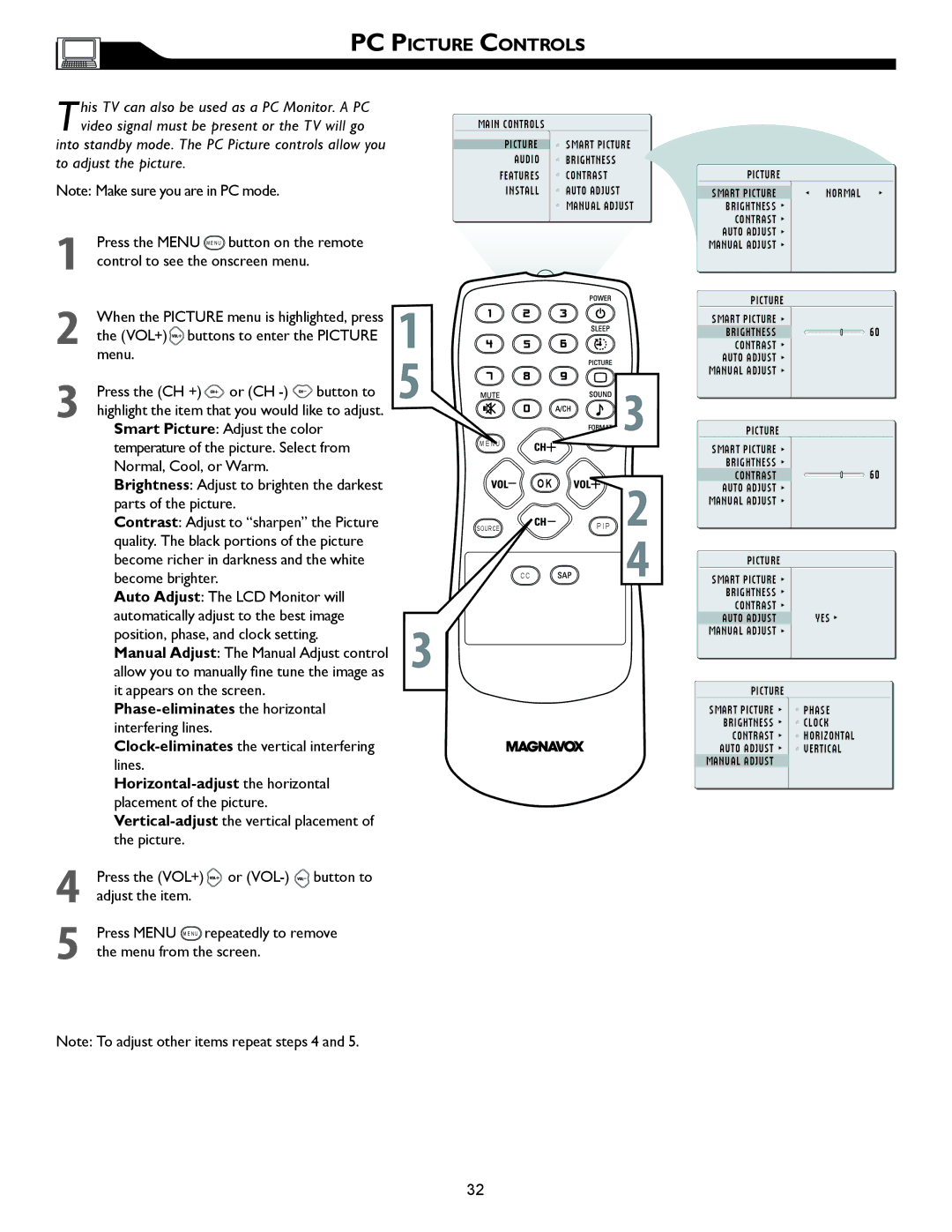 Magnavox 32MF605W, 26MF605W owner manual PC Picture Controls, Press the VOL+ or VOL- button to adjust the item 