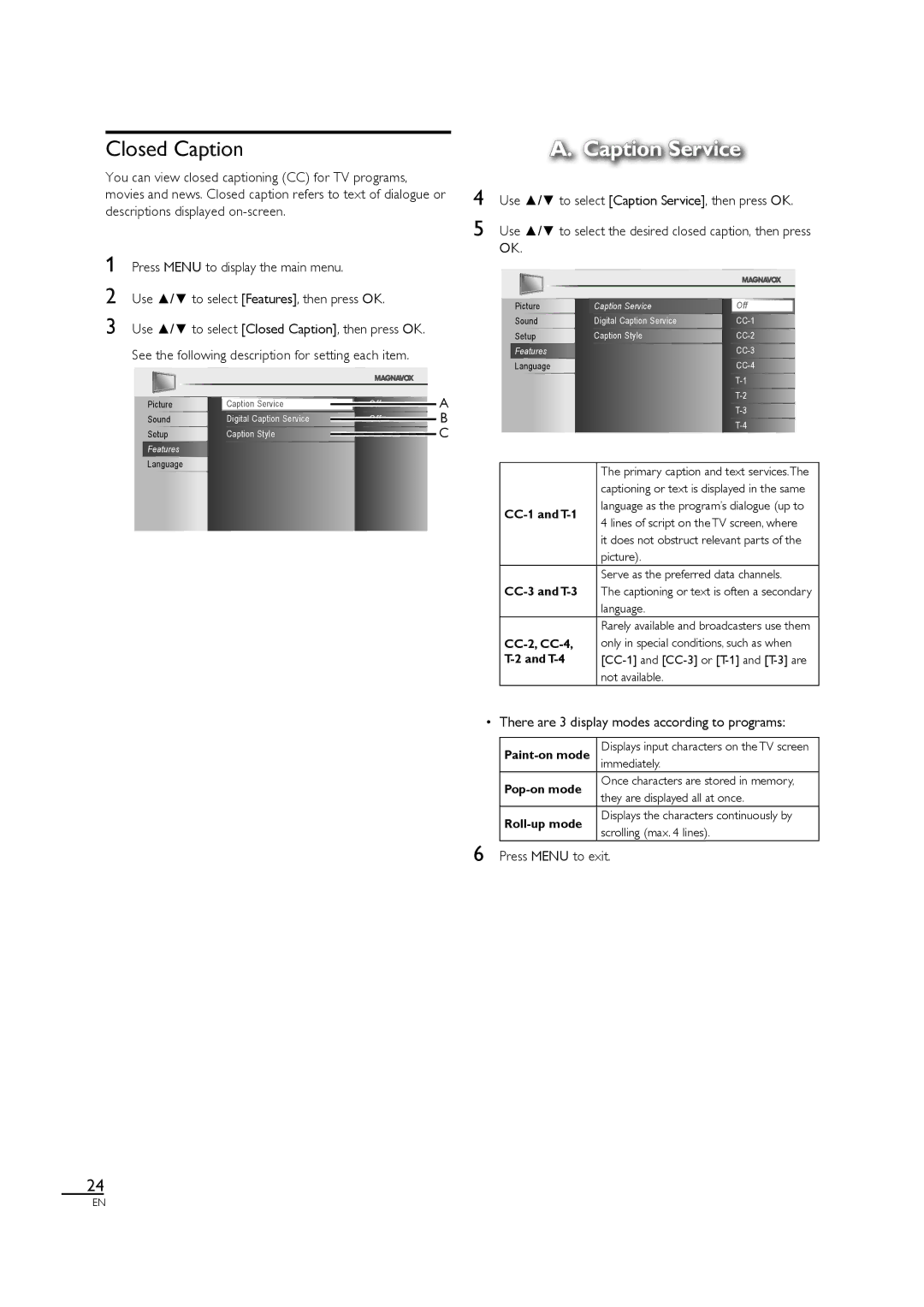Magnavox 40MF430B owner manual Closed Caption, There are 3 display modes according to programs 