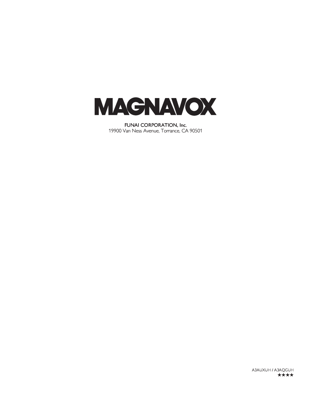 Magnavox 50ME313V/F7 A, 46ME313V/F7 A FUNAI CORPORATION, Inc 19900 Van Ness Avenue, Torrance, CA, A3AUXUH / A3AQGUH 