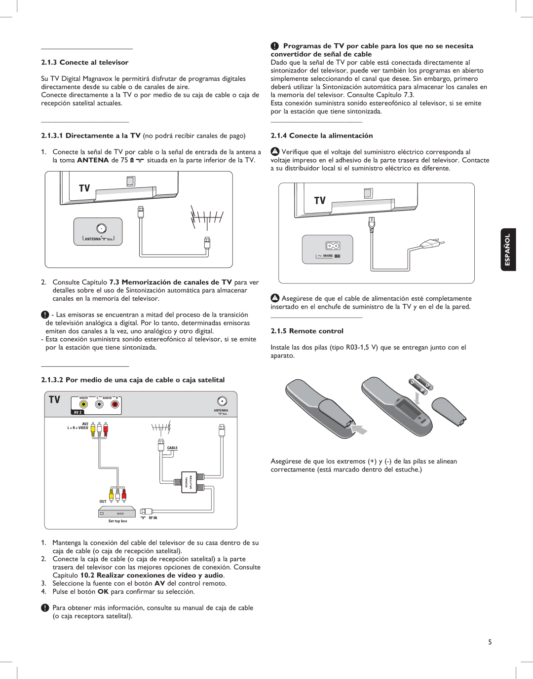 Magnavox 52MF437S manual Conecte al televisor, Conecte la alimentación, Por medio de una caja de cable o caja satelital 