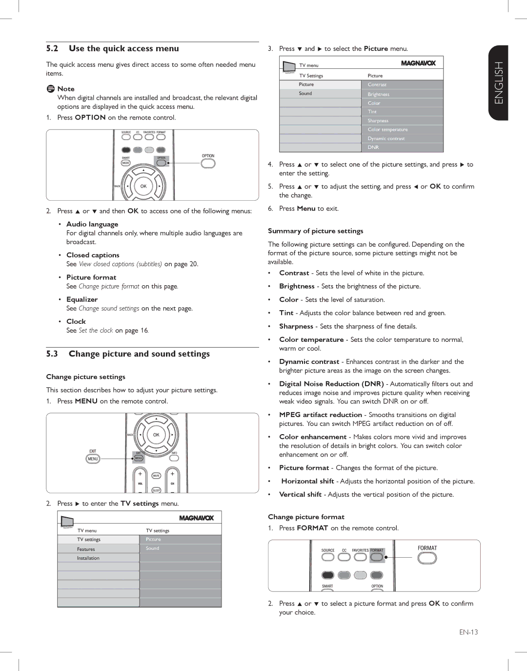 Magnavox 52MF438B, 47MF438B, 42MF438B user manual Use the quick access menu, Change picture and sound settings 