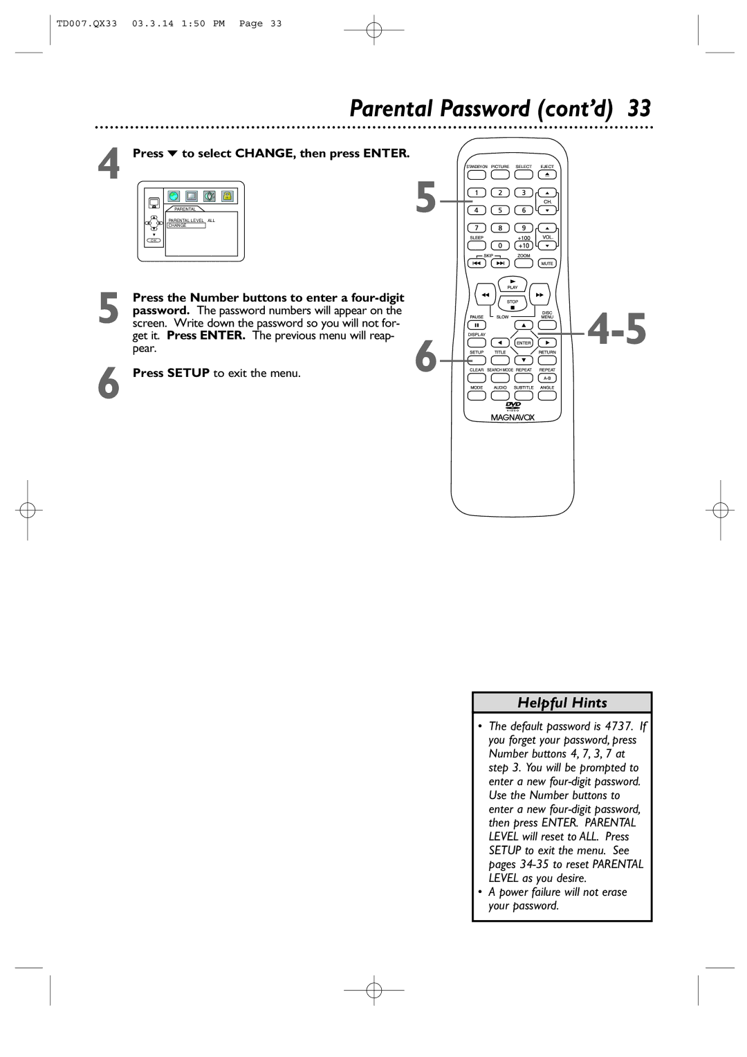 Magnavox 9MDPF20 owner manual Parental Password cont’d, Press p to select CHANGE, then press Enter 