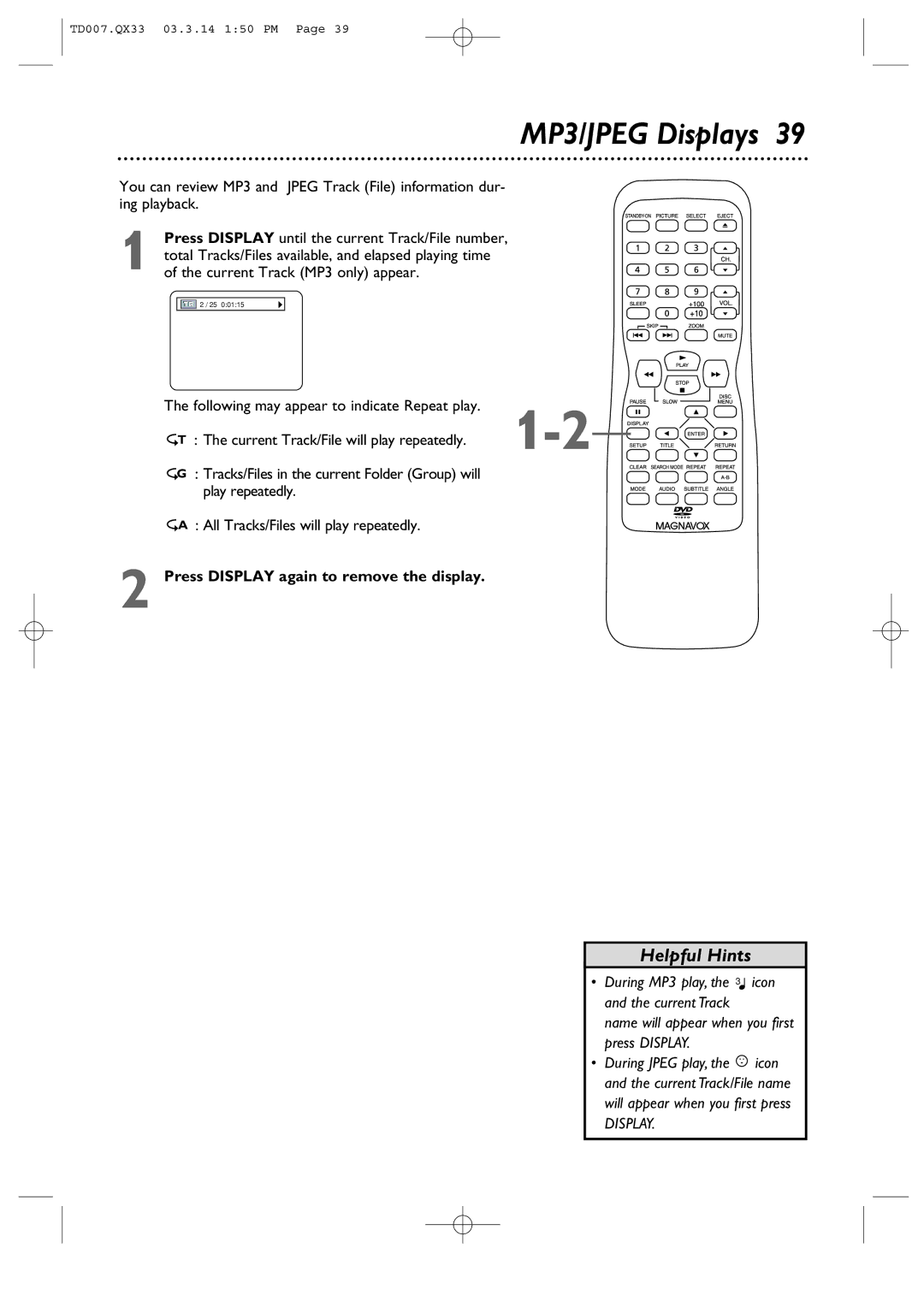 Magnavox 9MDPF20 MP3/JPEG Displays, Current Track/File will play repeatedly, Press Display again to remove the display 