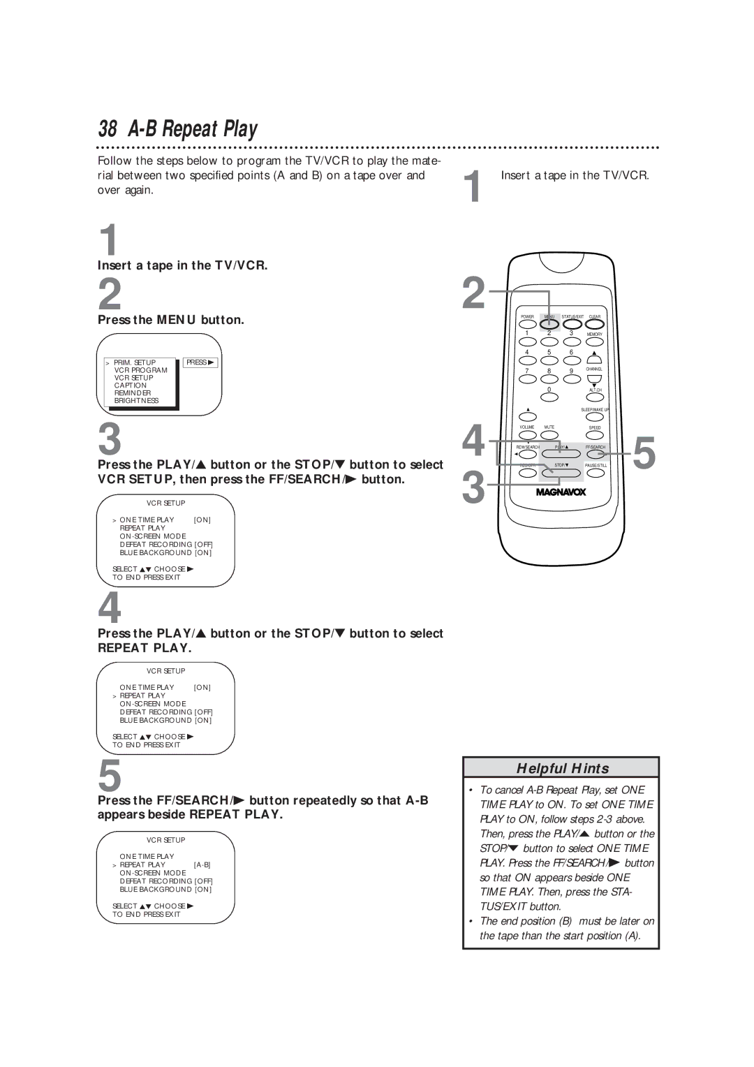 Magnavox CC13B1MG owner manual B Repeat Play, Insert a tape in the TV/VCR Press the Menu button 