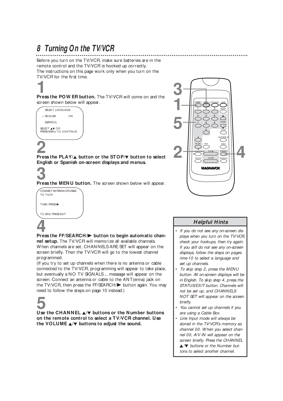 Magnavox CC13B1MG owner manual Turning On the TV/VCR, You cannot set up channels if you are using a Cable Box 