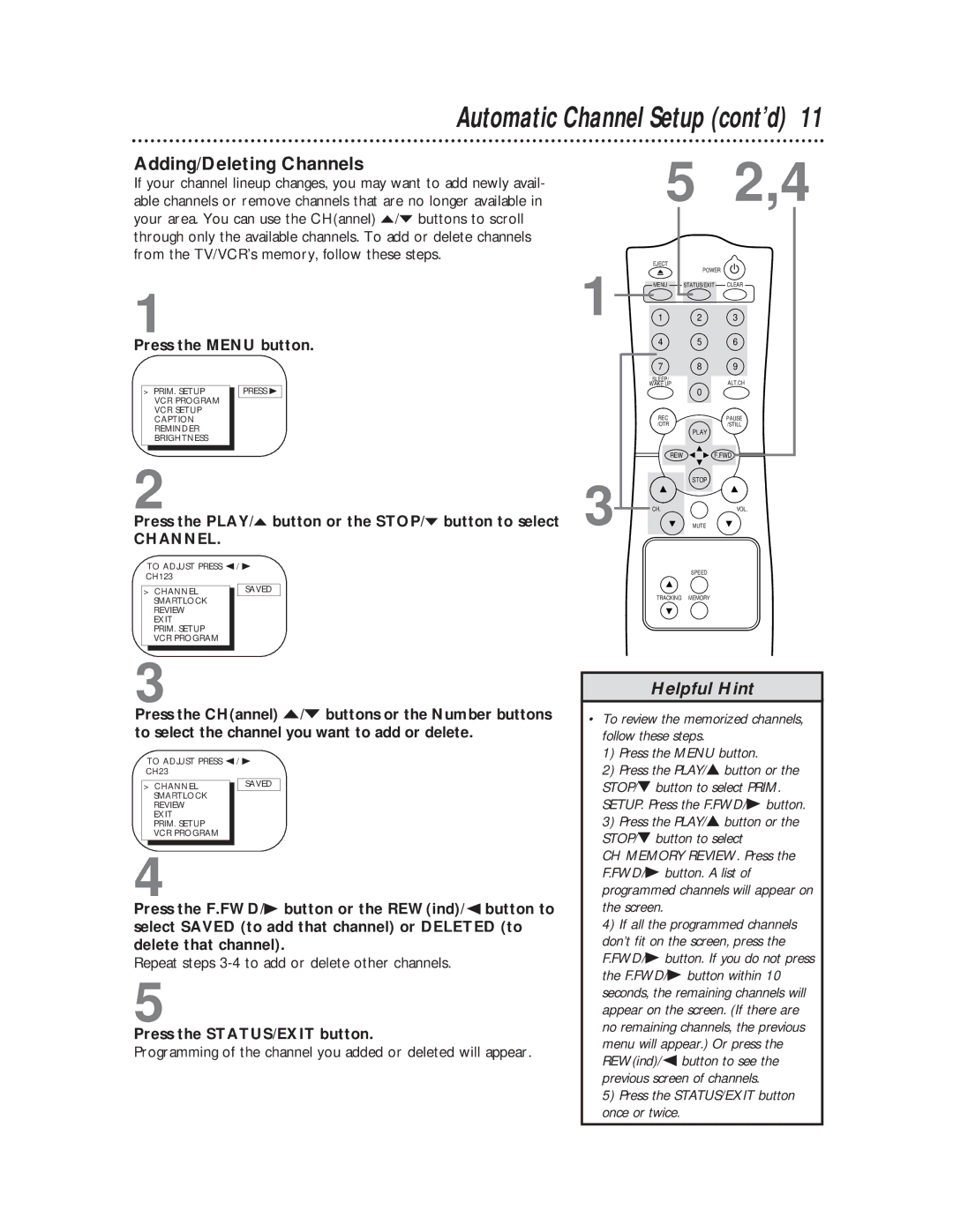 Magnavox CC19C1MG, CC13C1MG owner manual Adding/Deleting Channels, Press the PLAY/o button or the STOP/p button to select 