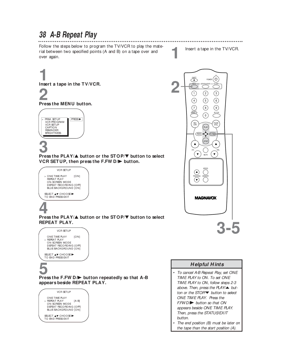 Magnavox CC13C1MG, CC19C1MG owner manual B Repeat Play, Insert a tape in the TV/VCR Press the Menu button 