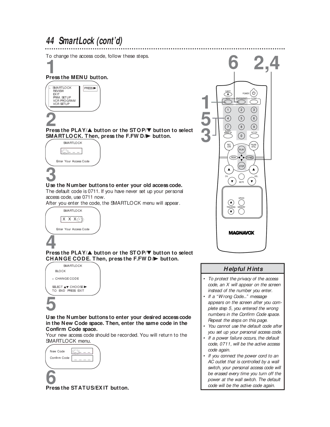 Magnavox CC13C1MG To change the access code, follow these steps, After you enter the code, the Smartlock menu will appear 