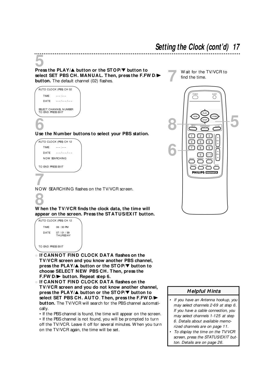 Magnavox CCA252AT99 Press the PLAY/ button or the STOP/ button to, Select SET PBS CH. MANUAL. Then, press the F.FWD/B 