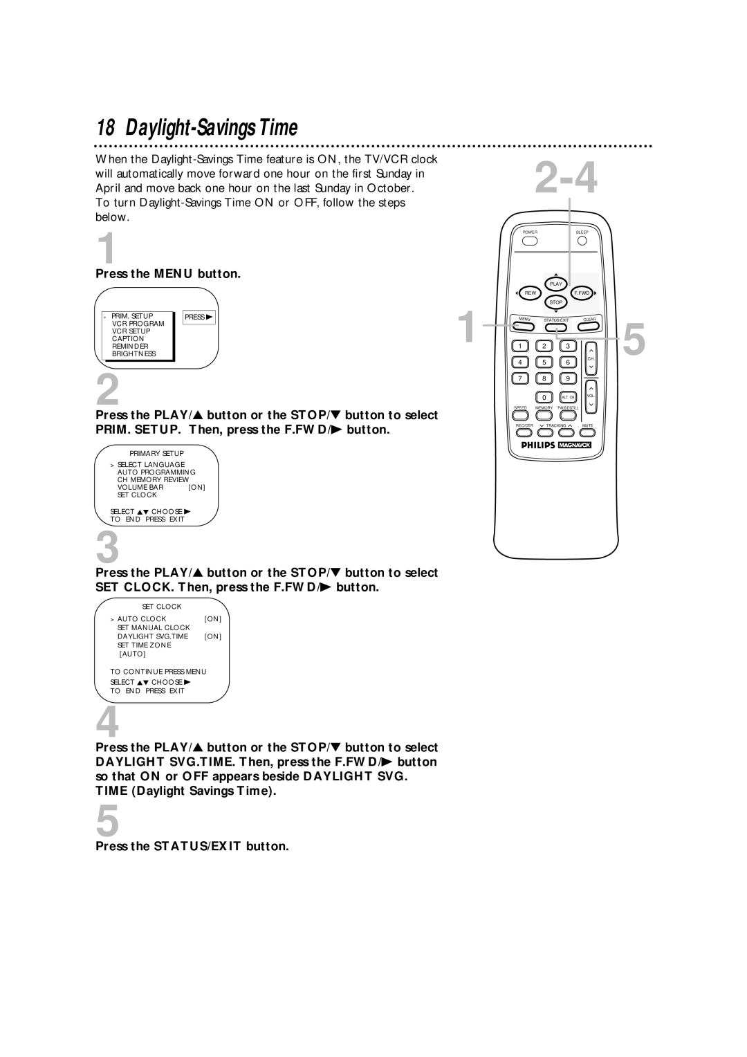 Magnavox CCA252AT99 owner manual Daylight-Savings Time, Press the STATUS/EXIT button 