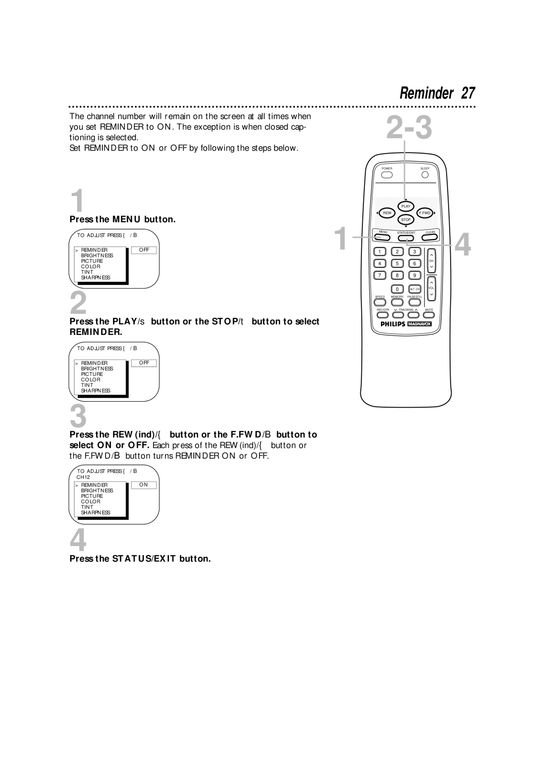 Magnavox CCA252AT99 owner manual Press the PLAY/ button or the STOP/ button to select, Reminder 