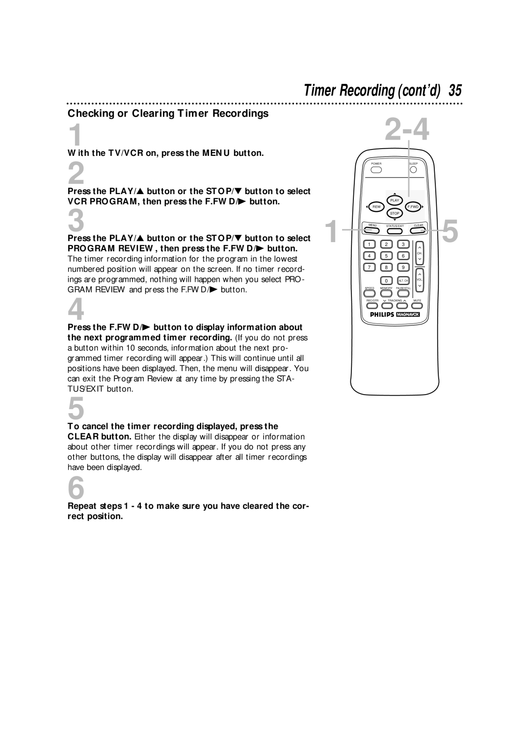 Magnavox CCA252AT99 owner manual Checking or Clearing Timer Recordings, With the TV/VCR on, press the Menu button 