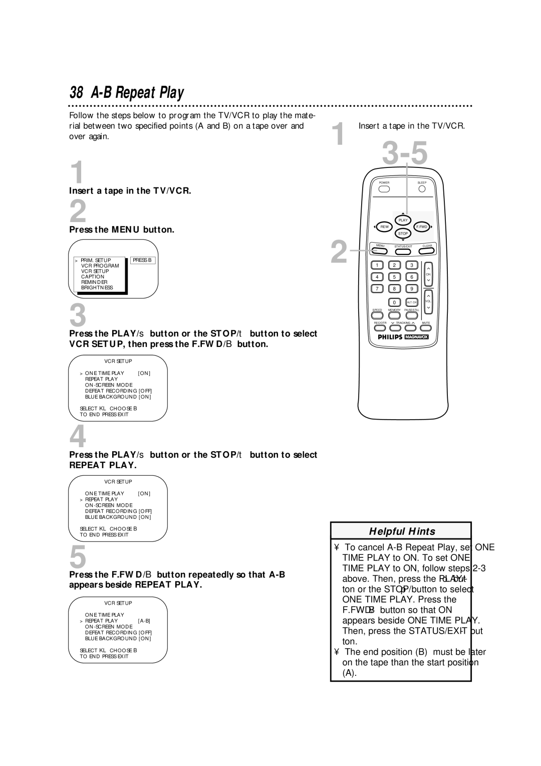 Magnavox CCA252AT99 owner manual B Repeat Play, Insert a tape in the TV/VCR Press the Menu button 