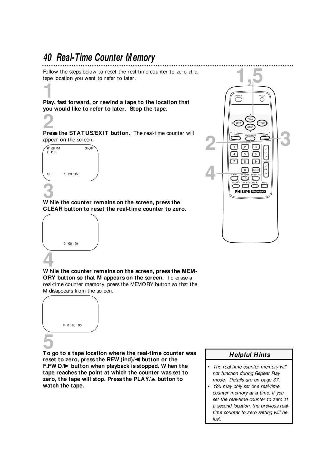 Magnavox CCA252AT99 owner manual Real-Time Counter Memory, Press the STATUS/EXIT button. The real-time counter will 