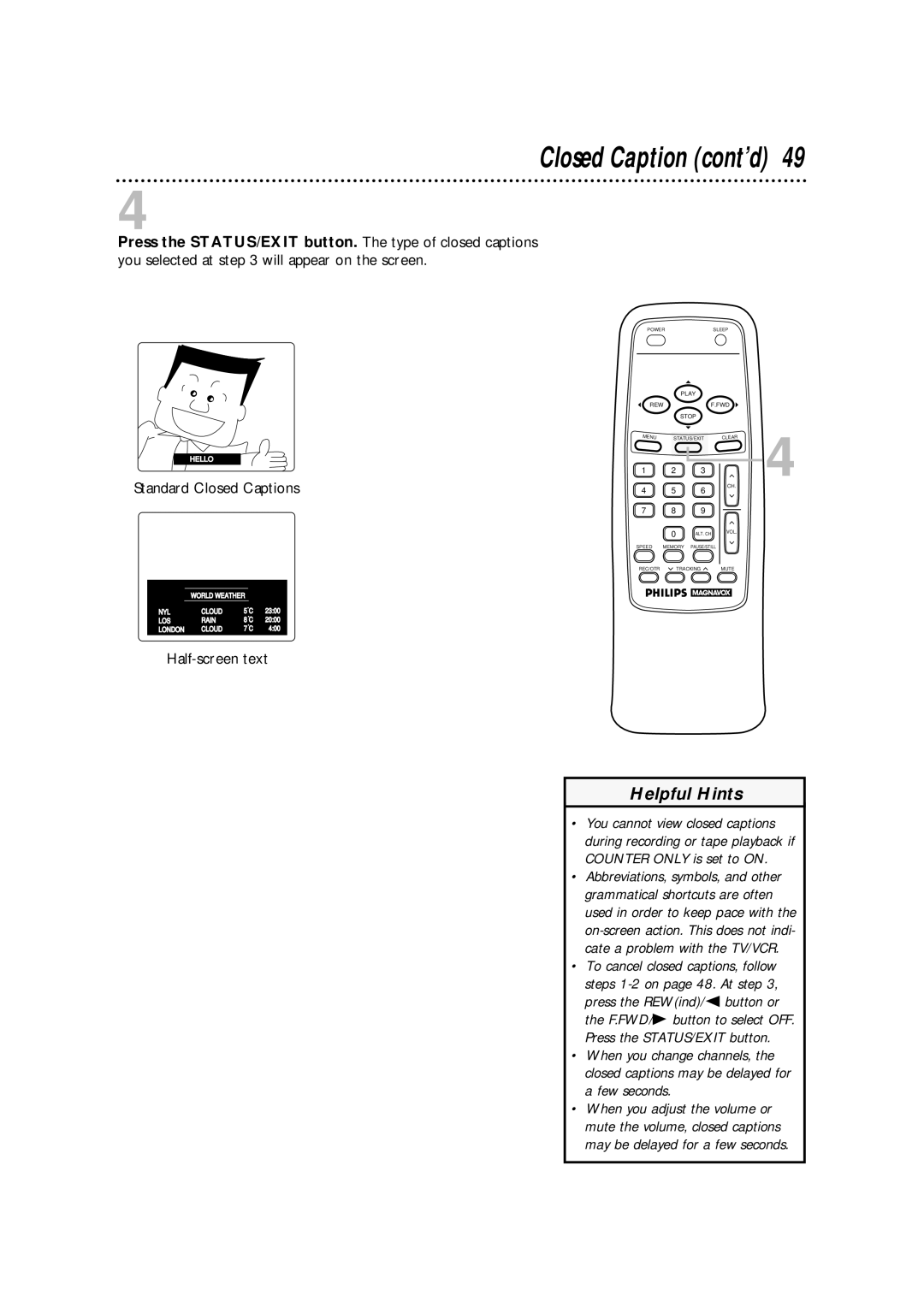 Magnavox CCA252AT99 owner manual Closed Caption cont’d, Half-screen text 