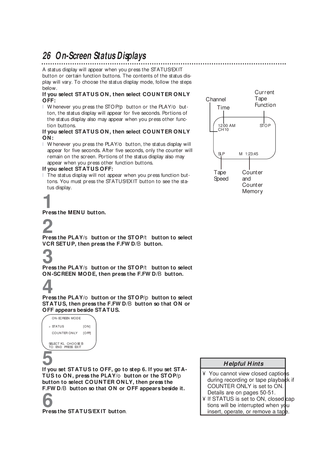 Magnavox CCB193AT owner manual On-Screen Status Displays, If you select Status ON, then select Counter only OFF 