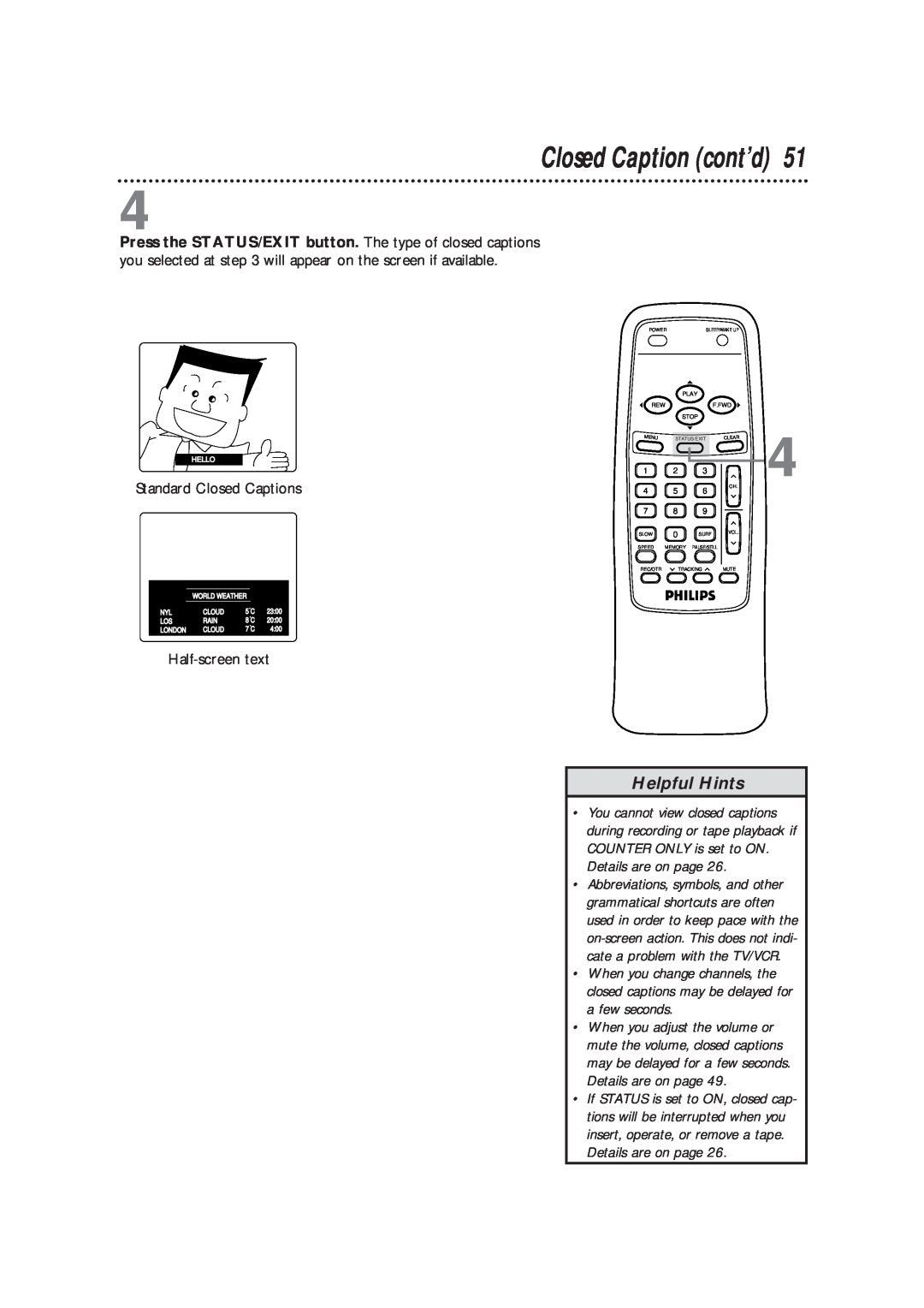 Magnavox CCB193AT owner manual Closed Caption cont’d, Helpful Hints, Standard Closed Captions, Half-screen text 