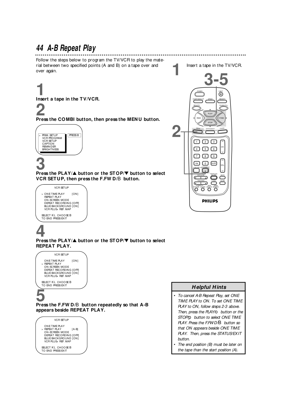 Magnavox CCB255AT owner manual B Repeat Play, Insert a tape in the TV/VCR 