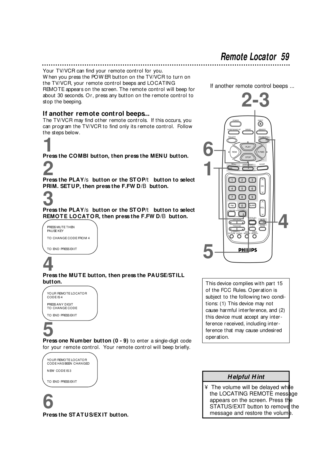 Magnavox CCB255AT owner manual If another remote control beeps, Press the Mute button, then press the PAUSE/STILL button 