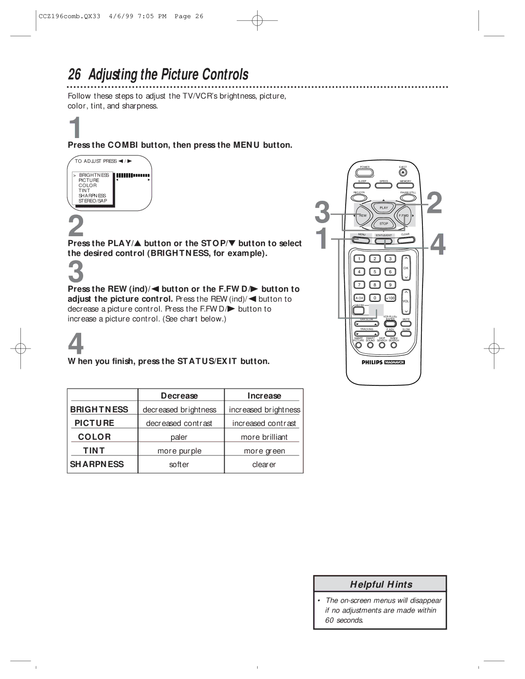 Magnavox CCZ196AT owner manual Adjusting the Picture Controls, More brilliant, More purple, Softer 