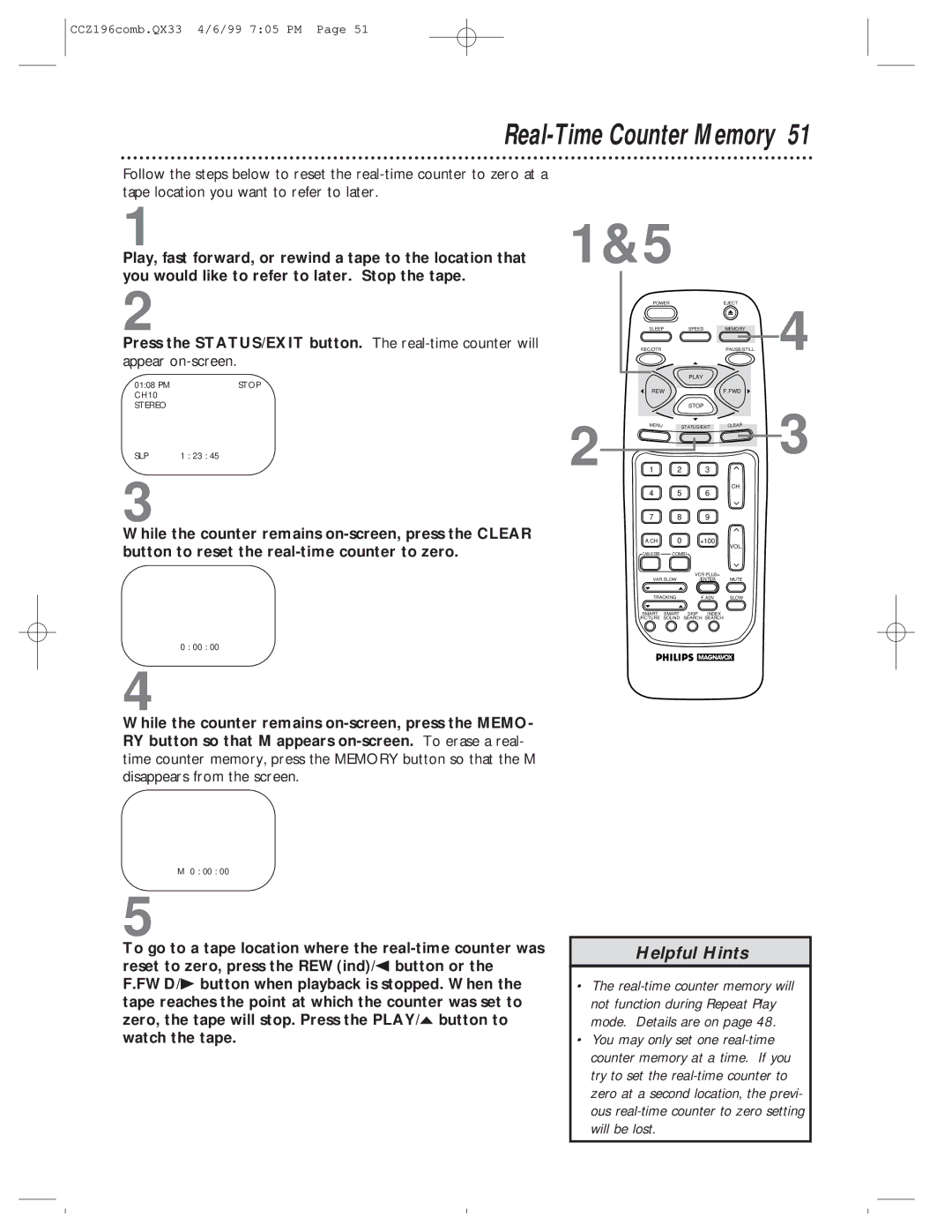 Magnavox CCZ196AT owner manual Press the STATUS/EXIT button. The real-time counter will, Appear on-screen 