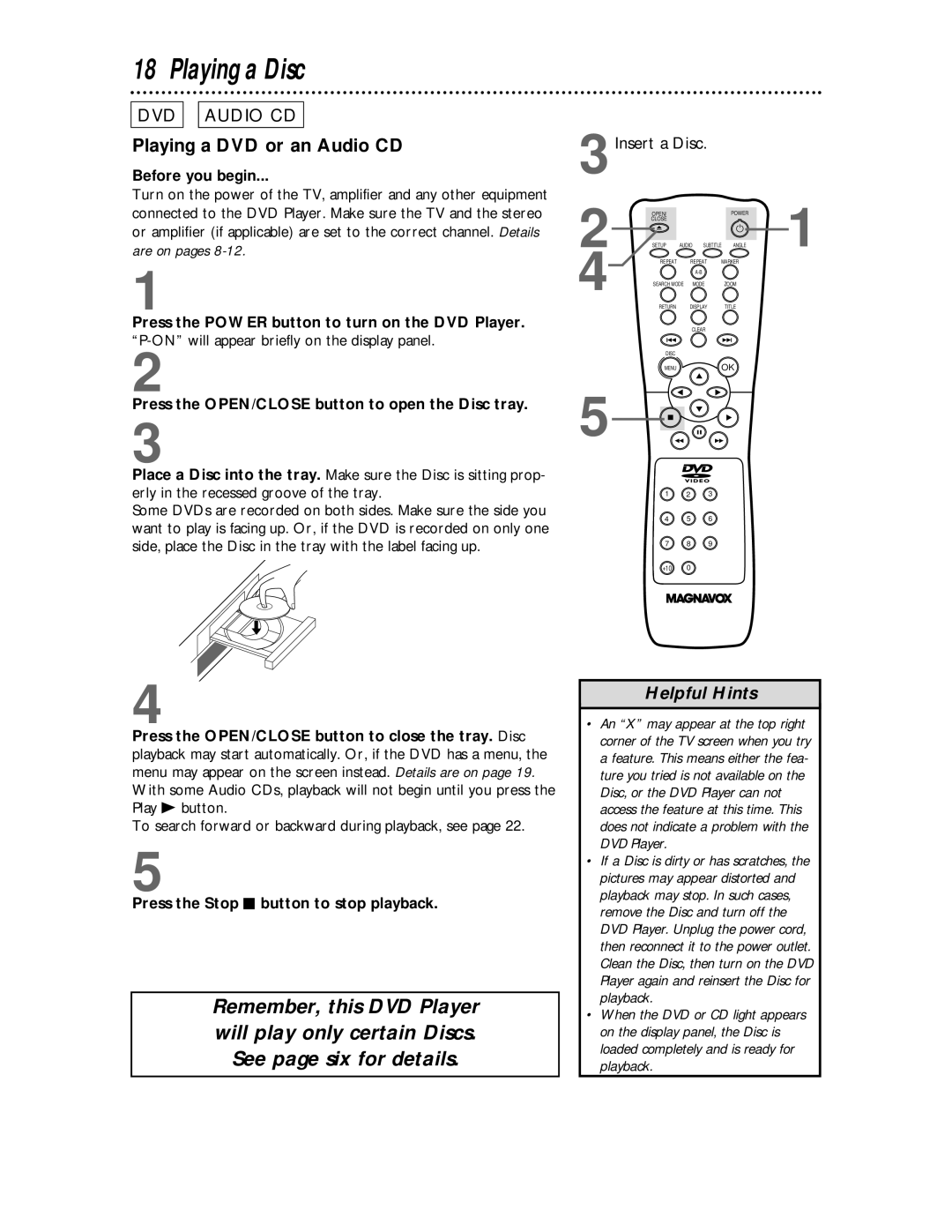 Magnavox DVD609 owner manual Playing a Disc, Playing a DVD or an Audio CD 