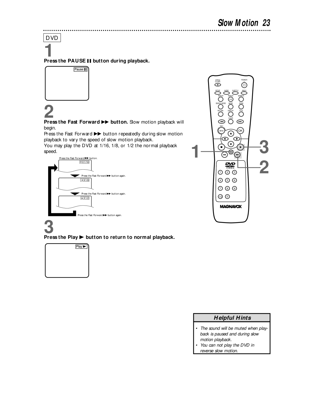 Magnavox DVD609 owner manual Slow Motion 