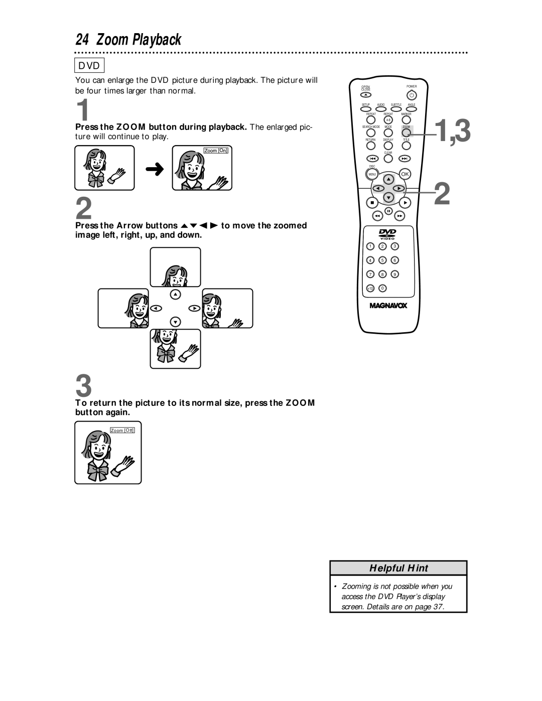 Magnavox DVD609 owner manual Zoom Playback, Zoom Off 