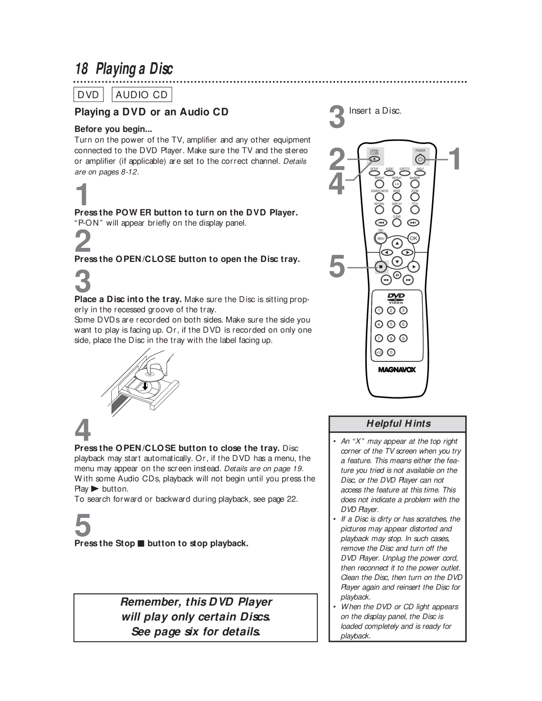 Magnavox DVD611 owner manual Playing a Disc, Playing a DVD or an Audio CD 