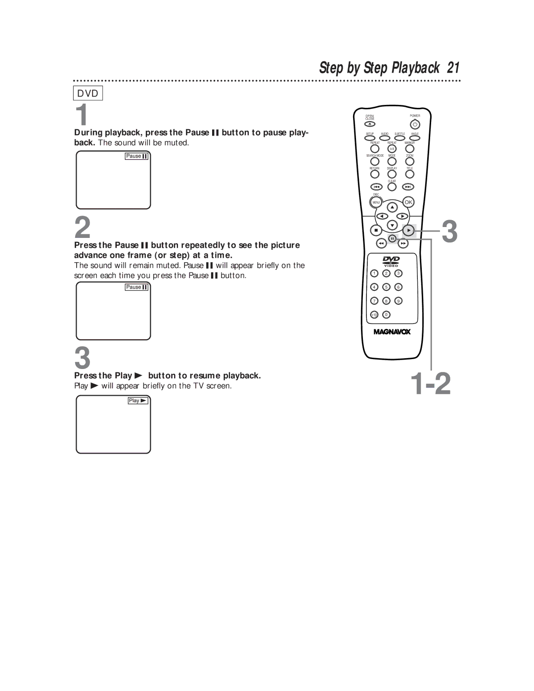 Magnavox DVD611 owner manual Step by Step Playback 