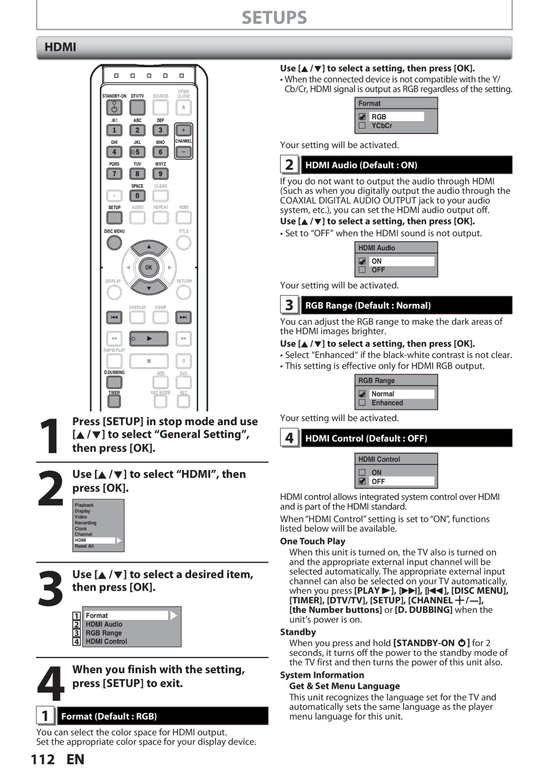 Magnavox F7, MDR513H Format Default RGB, Hdmi Audio Default on, RGB Range Default Normal, Hdmi Control Default OFF 