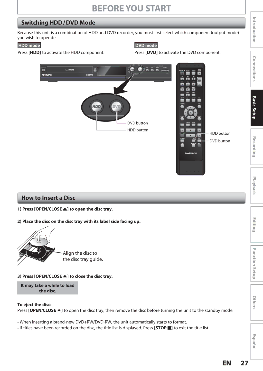 Magnavox MDR513H, F7 owner manual Switching HDD / DVD Mode, How to Insert a Disc, Press HDD to activate the HDD component 