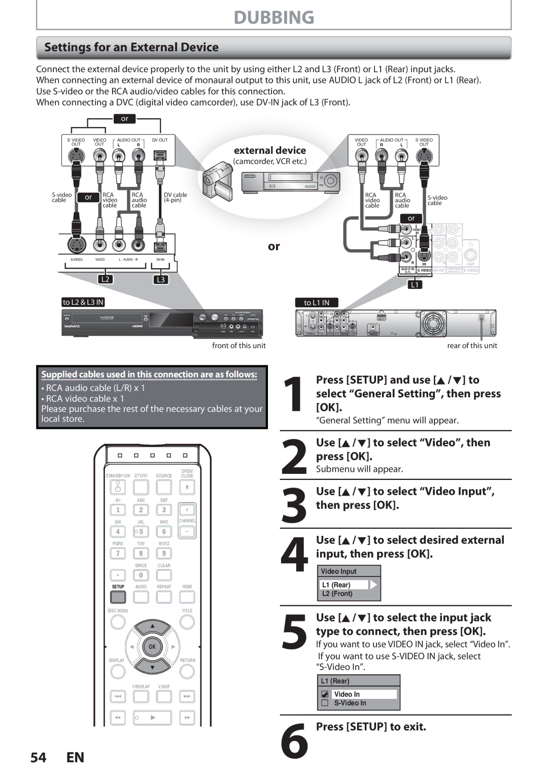 Magnavox F7 Dubbing, Settings for an External Device, Use K / L to select Video Input, then press OK, External device 