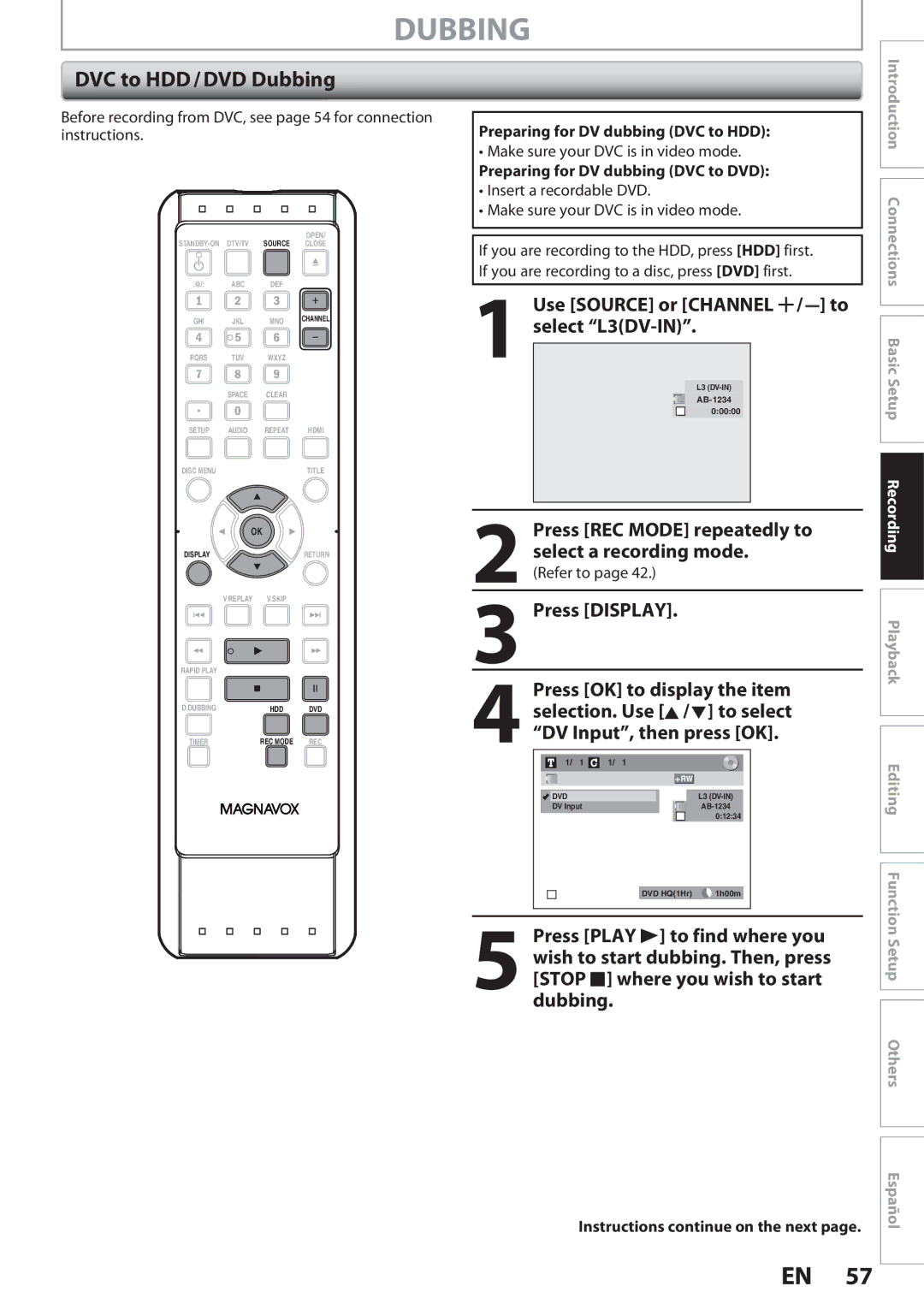 Magnavox MDR513H, F7 DVC to HDD / DVD Dubbing, Use Source or Channel / to select L3DV-IN, Press REC Mode repeatedly to 