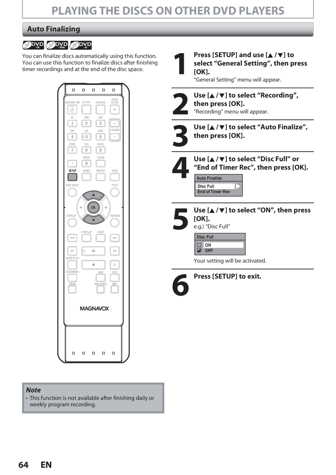 Magnavox F7, MDR513H Playing the Discs on Other DVD Players, Auto Finalizing, Use K / L to select Recording, Then press OK 