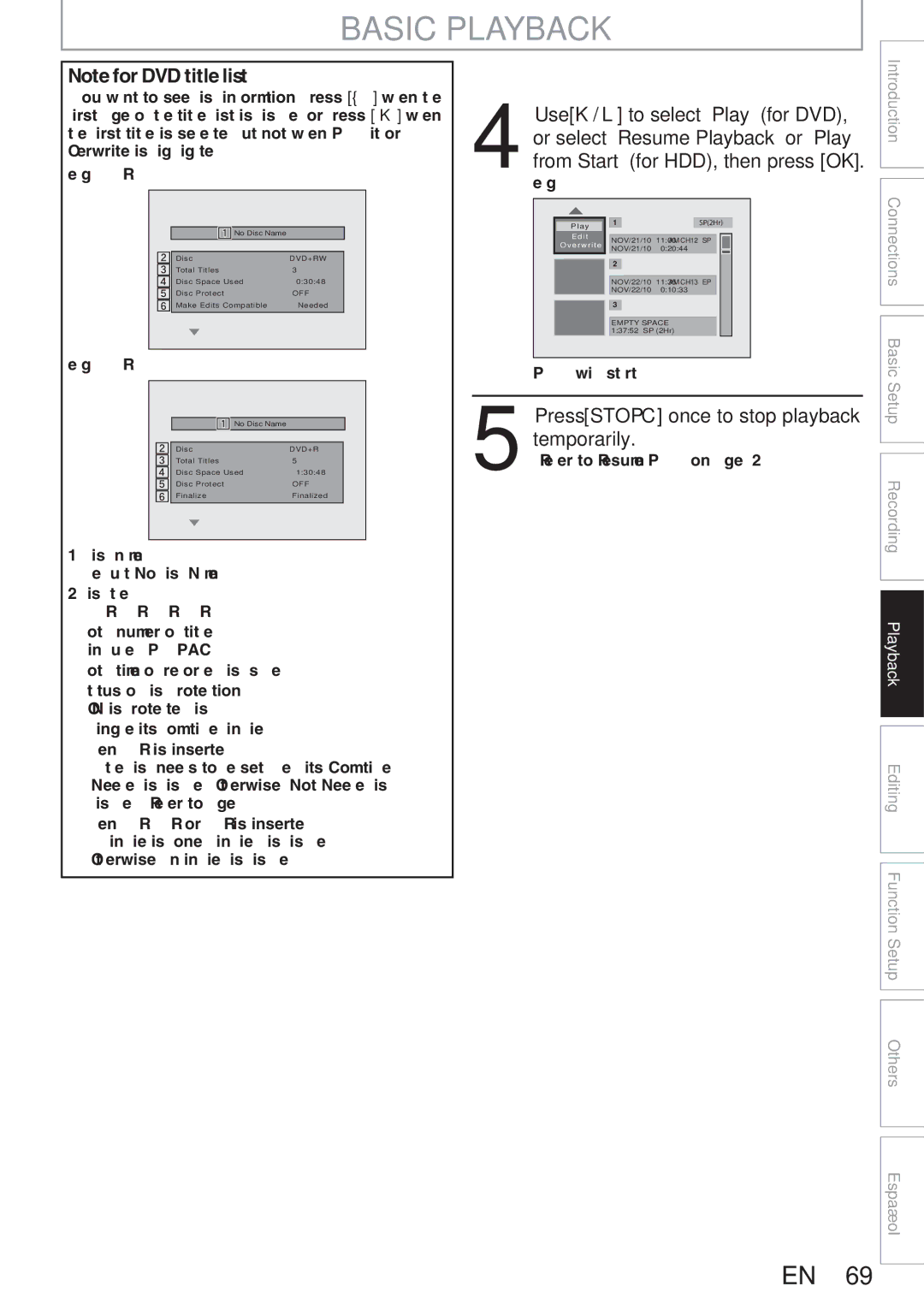 Magnavox MDR513H, F7 owner manual Temporarily, Use K / L to select Play for DVD, Or select Resume Playback or Play 