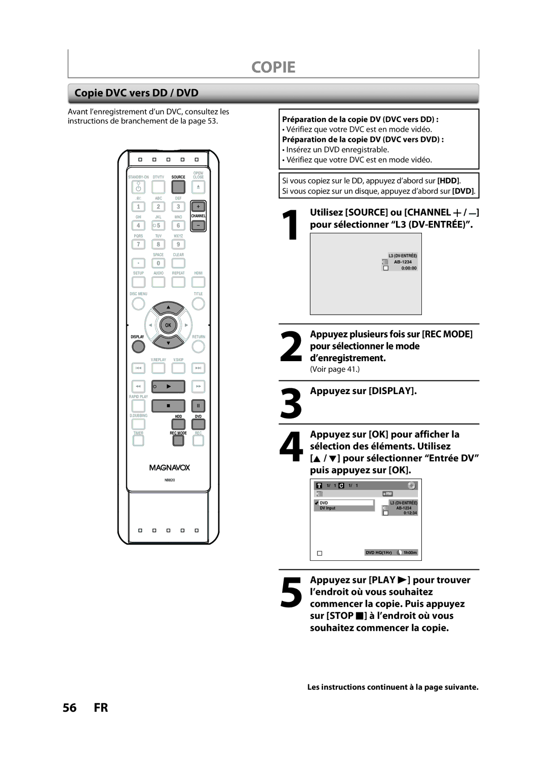 Magnavox H2160MW9 A Copie DVC vers DD / DVD, Appuyez sur Display, Pour sélectionner Entrée DV puis appuyez sur OK 