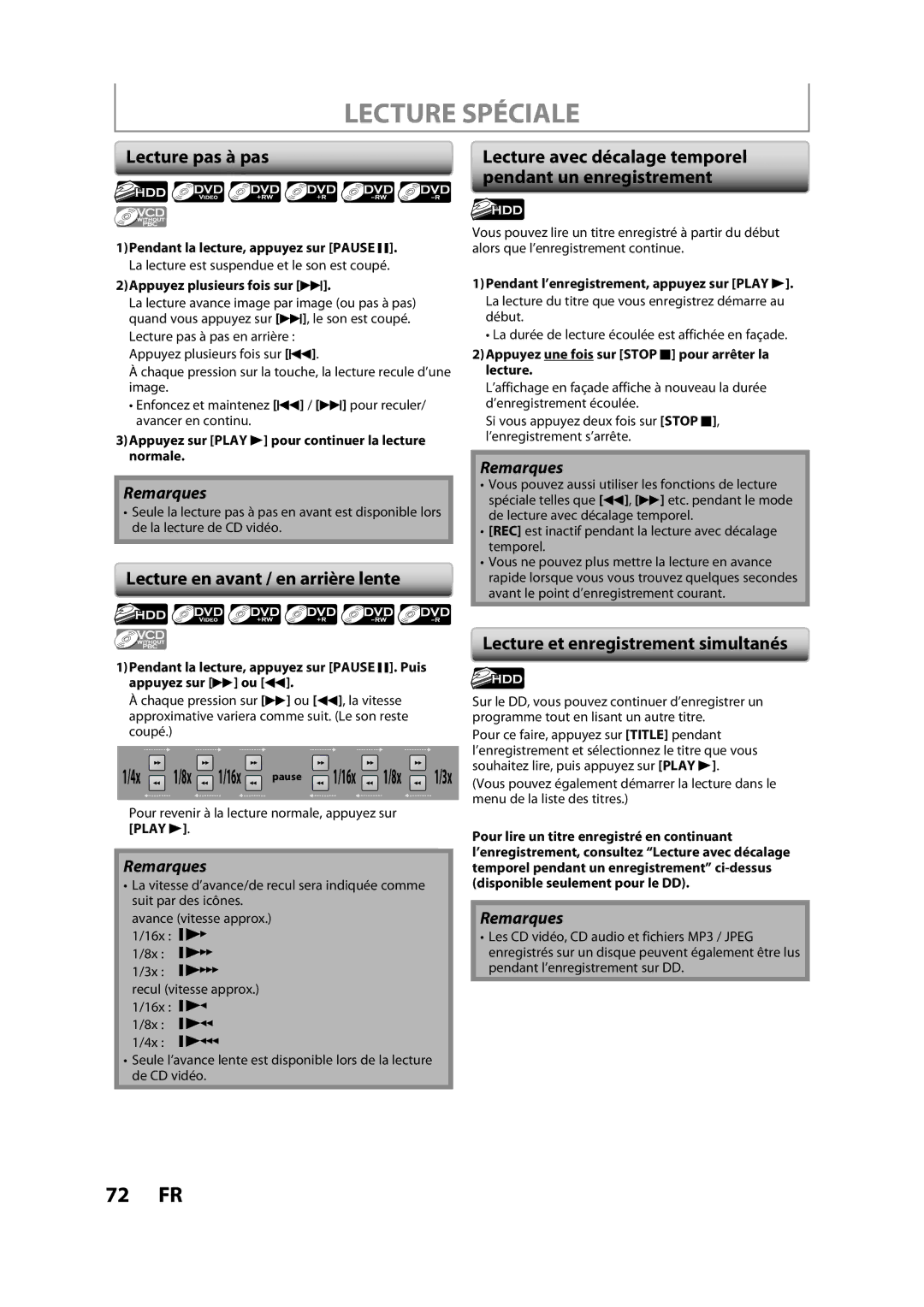 Magnavox H2160MW9 A Lecture Spéciale, Lecture pas à pas, Pendant un enregistrement, Lecture en avant / en arrière lente 